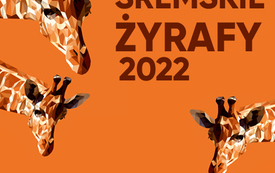 ŚREMSKIE ŻYRAFY 2022