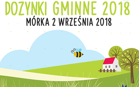 Starości Dożynek Gminnych w M&oacute;rce - 2 września 2018 