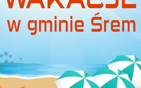 Wakacje 2018 w gminie Śrem