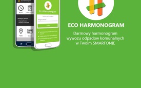 Aplikacja EcoHarmonogram przypomni o wywozie i zasadach segregacji odpad&oacute;w