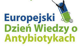 18 listopada - Europejski Dzień Wiedzy o Antybiotykach 