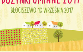 Dożynki Gminne w Błociszewie &ndash; 10 września 2017 r.