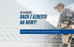Zdjęcie do Wymień dach z azbestu na nowy. Sprawdź preferencyjny...