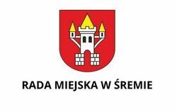 Zawiadomienie o XVII Nadzwyczajnej Sesji Rady Miejskiej w Śremie 7 sierpnia 2025 r., o godz. 12:00