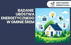Badanie ubóstwa energetycznego w gminie Śrem – ankieta dla mieszkańców
