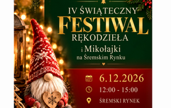 IV Świąteczny Festiwal Rękodzieła i Mikołajki na Śremskim Rynku | 6 grudnia 2026 