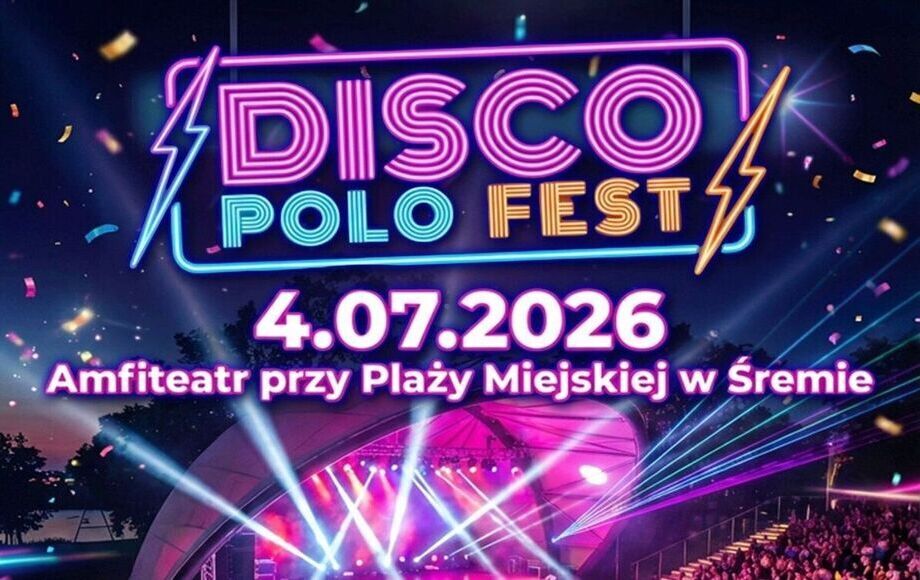 Zdjęcie do DISCO POLO FEST - 4 lipca 2026 r. | Amfiteatr przy Plaży Miejskiej...