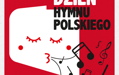 Zdjęcie do Dzień Hymnu Polskiego