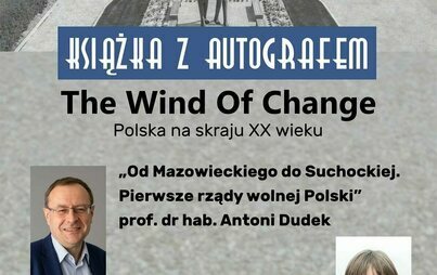 Zdjęcie do Spotkanie ,,The Wind of Change. Polska na skraju XX wieku''
