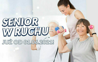 Zdjęcie do Senior w ruchu - edycja 2021