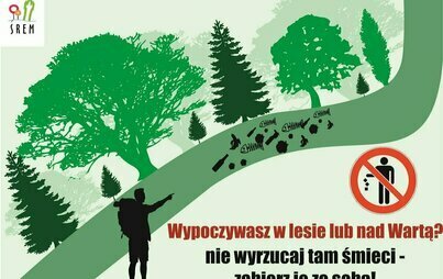 Zdjęcie do Wypoczywasz w lesie czy nad Wartą? Nie śmieć! Szanuj innych!