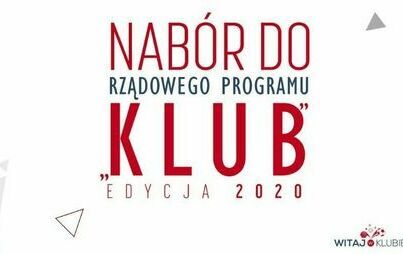 Zdjęcie do Nab&oacute;r wniosk&oacute;w na realizację w 2020 roku Programu &bdquo;KLUB&rdquo;