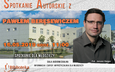 Zdjęcie do Spotkanie autorskie z Pawłem Beręsewiczem - spotkanie dla młodzieży