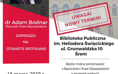 Zdjęcie do Spotkanie z Rzecznikiem Praw Obywatelskich w Śremie - 14 marca 2019 - nowy termin