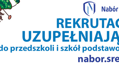 Zdjęcie do Rekrutacja uzupełniająca do szk&oacute;ł i przedszkoli