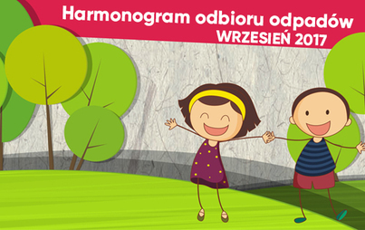 Zdjęcie do Harmonogram odbioru odpad&oacute;w wrzesień 2017 r.
