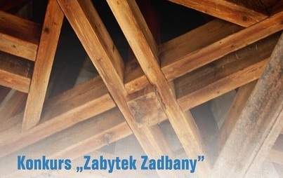 Zdjęcie do ​Konkurs &bdquo;Zabytek Zadbany&rdquo; 