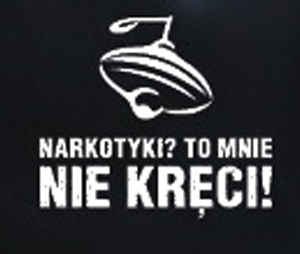 Zdjęcie do Realizacja Kampanii w 2015 roku - Narkotyki? To mnie nie kręci