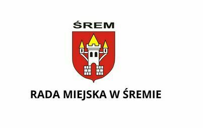 Zawiadomienie - XLVIII Sesja Rady Miejskiej w Śremie - 26 października 2023 r., o godz. 13:00