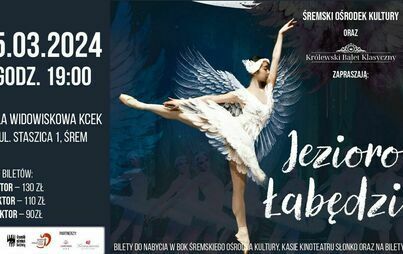 Zdjęcie do Spektakl baletowy &bdquo;Jezioro Łabędzie&rdquo;