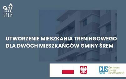 Utworzenie mieszkania treningowego dla dwóch mieszkańców gminy Śrem