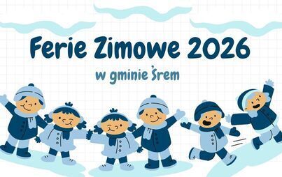 Ferie Zimowe 2026 w gminie Śrem