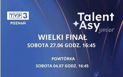 Wielki Finał „TalentAsów” Junior | sobota 27 czerwca, godz. 16:45