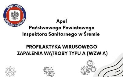 Apel Państwowego Powiatowego Inspektora Sanitarnego w Śremie – profilaktyka wirusowego zapalenia wątroby typu A (WZW A)