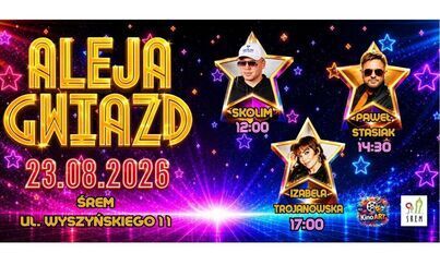 Aleja Gwiazd | niedziela 23 sierpnia 2026 r.