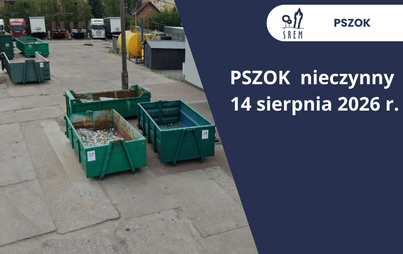 PSZOK nieczynny 14 sierpnia 2026 r.