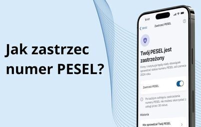 Zdjęcie do Zastrzeżenie numeru PESEL &ndash; jak i gdzie to zrobić