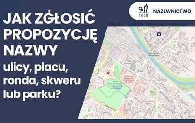 Jak zgłosić propozycję nazwy obiektu w gminie Śrem?