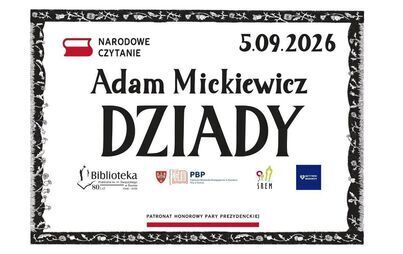 Narodowe Czytanie 2026 – „Dziady” Adama Mickiewicza - 5 września 2026 r., godz. 11:00