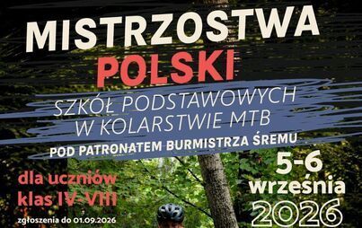 Mistrzostwa Polski Szkół Podstawowych w Kolarstwie MTB | 5–6 września 2026 r.