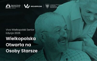Konkurs „Viva! Wielkopolski Senior – edycja 2026” - Wielkopolska Otwarta na Osoby Starsze