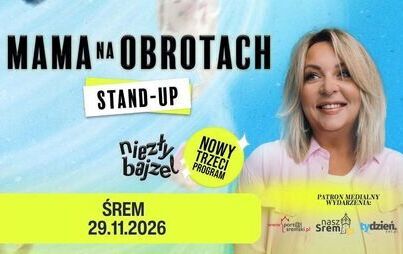 Zdjęcie do MamaNaObrotach Stand Up "NiEzŁy BaJzEl" | 29.11.2026, g. 18:00&nbsp;