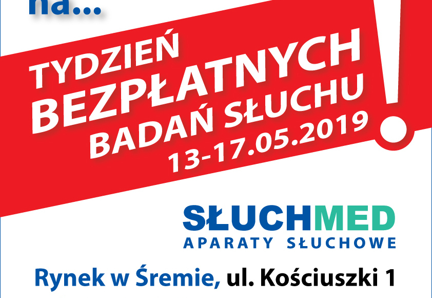 Zaproszenie Na Tydzień Bezpłatnych Badań Słuchu Śrem 0936